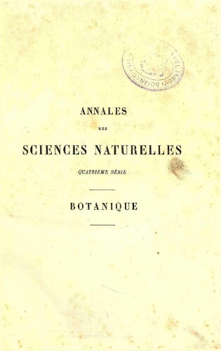 Annales des sciences naturelles [...] Quatrième série. Botanique. Tome XI