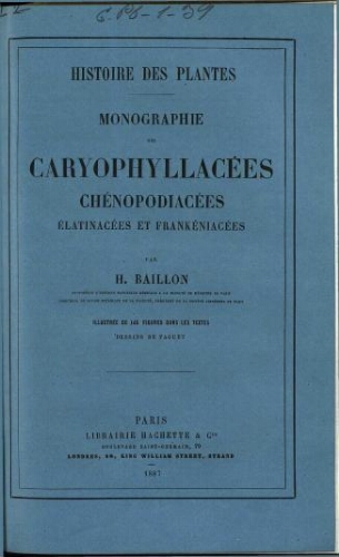 Histoire des plantes. Monographie des Caryophyllacées, Chénopodiacées, Élatinacées et Frankéniacées