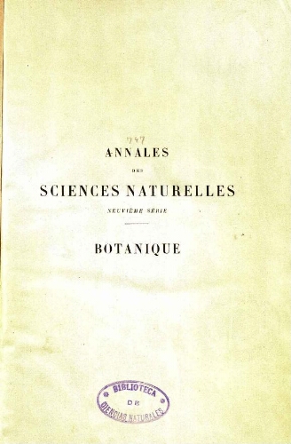Annales des sciences naturelles neuvième série. Botanique. [...] Tome IV