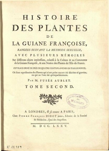 Histoire des plantes de la Guiane Françoise [...] Tome second