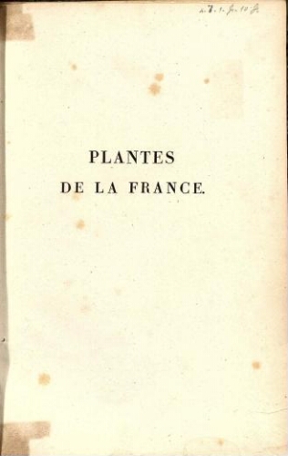 Plantes de la France [...] Tome premier