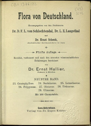 Flora von Deutschland. Band 9. Halbband 49-50: Ceratophylleae. Santalaceae. Loranthaceae. Polygoneae. Oleraceae. Urticaceae. Ulmaceae