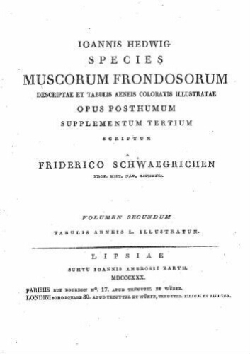 Species muscorum frondosorum [...] Supplementum tertium [...] Volumen secundum [Sectio secunda]