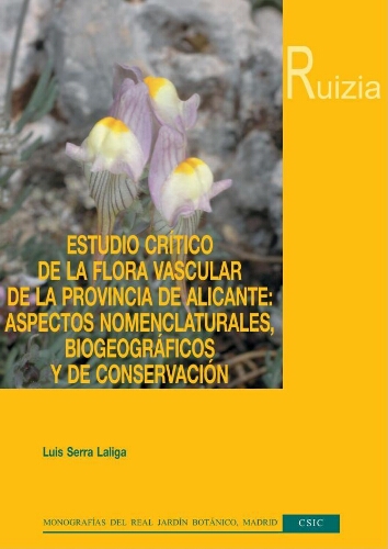 Ruizia. Tomo 19. Estudio crítico de la flora vascular de la provincia de Alicante
