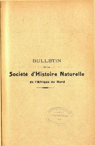 Bulletin de la Société d'histoire naturelle de l'Afrique du nord [...] Tome huitième