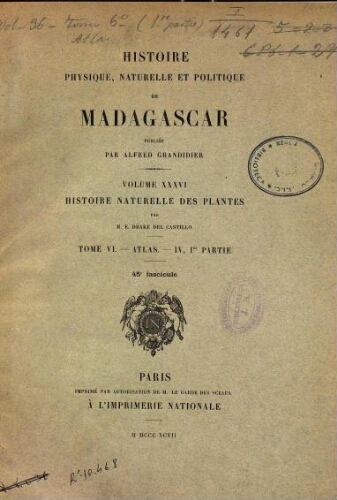 Histoire physique, naturelle et politique de Madagascar [...] Volume XXXVI. Histoire naturelle des plantes. [...] Tome VI. Atlas IV, 1re. partie
