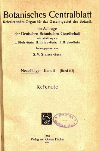 Botanisches Centralblatt. Referierendes Organ für das Gesammtgebiet der Botanik [...] Neue folge -- Band 5 -- (Band 147). Referate