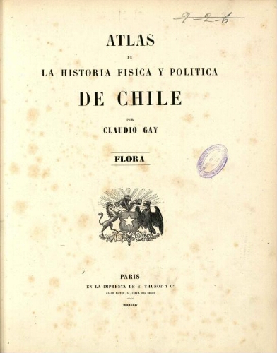 Flora chilena [...] [Atlas]