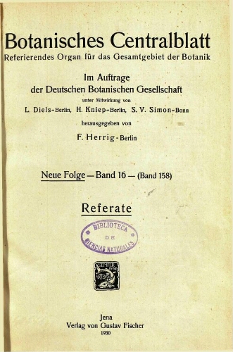 Botanisches Centralblatt. Referierendes Organ für das Gesammtgebiet der Botanik [...] Neue folge -- Band 16 -- (Band 158). Referate