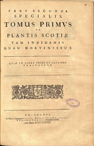 Tomus primus De plantis Scotiae tam indigenis quam hortensibus