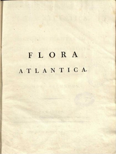 Flora Atlantica [...] Tomus secundus