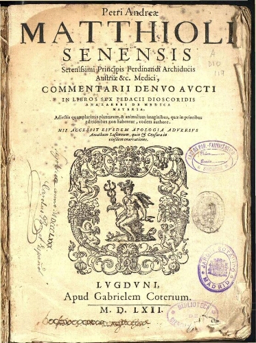 Commentarii denuo aucti, in libros sex Pedacii Dioscoridis Anazarbei de medica materia