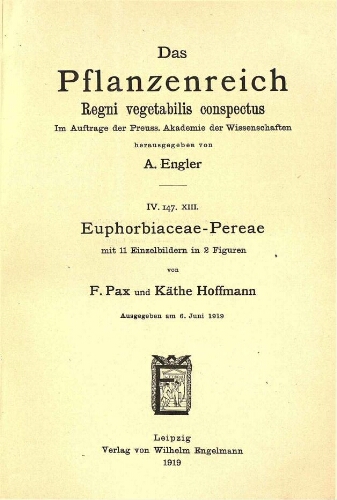 Euphorbiaceae-Pereae. In: Engler, Das Pflanzenreich [...] [Heft 68] IV. 147. XIII