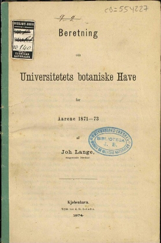 Beretning om Universitetets botaniske Have for Aarene 1871-73