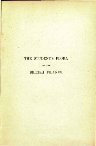The student's flora of the British Islands. [...] Third edition