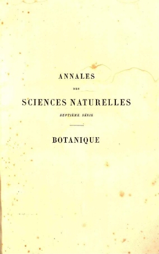 Annales des sciences naturelles septième série. Botanique. [...] Tome seizième