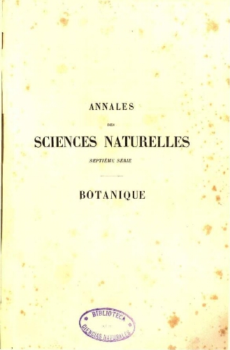 Annales des sciences naturelles septième série. Botanique. [...] Tome dixième