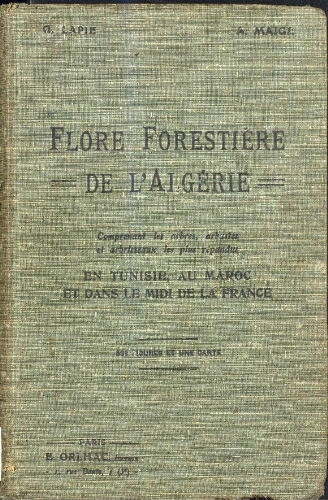 Flore forestière illustrée Comprenant les espèces ligneuses de l'Algérie