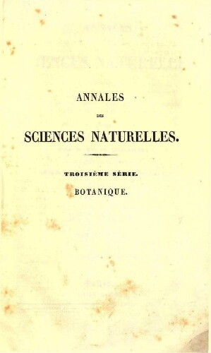 Annales des sciences naturelles [...] Troisième série. Botanique. Tome dix-neuvième