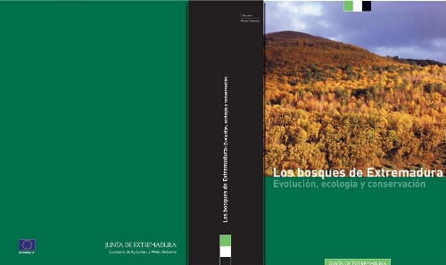 Los bosques de Extremadura : evolución, ecología y conservación
