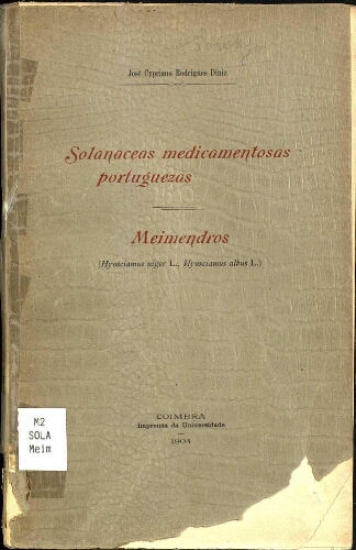 Solanaceas medicamentosas portuguezas. Meimendros (Hyosciamus niger L., Hyosciamus albus L.)