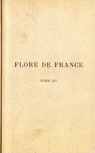 Flore de France [...] Tome XII