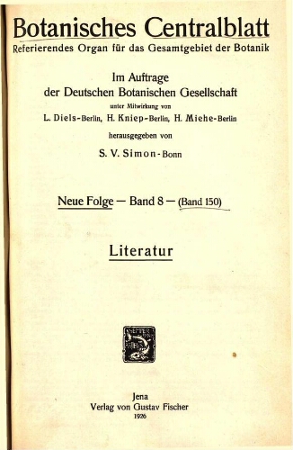 Botanisches Centralblatt. Referierendes Organ für das Gesammtgebiet der Botanik [...] Neue folge -- Band 8 -- (Band 150). Literatur