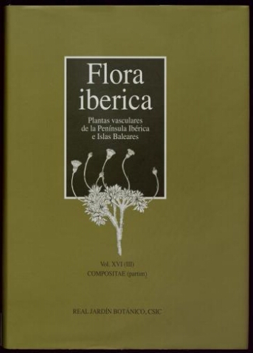 Flora iberica. [...] Vol. 16 (3). Compositae (partim)