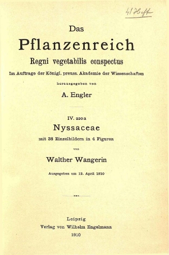 Nyssaceae. In: Engler, Das Pflanzenreich [...] [Heft 41] IV. 220a