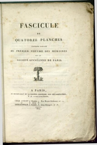 Fascicule de quatorze planches faisant partie du premier volume des Mémoires de la Société linnéenne de Paris (1822)