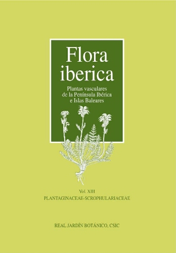 Flora iberica. [...] Vol. 13. Plantaginaceae-Scrophulariaceae