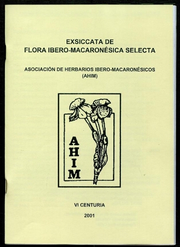 Exsiccata de flora ibero-macaronésica selecta. 6 Centuria