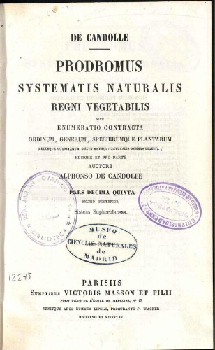 Prodromus Systematis Naturalis Regni Vegetabilis [...] Pars decima quinta sectio posterior