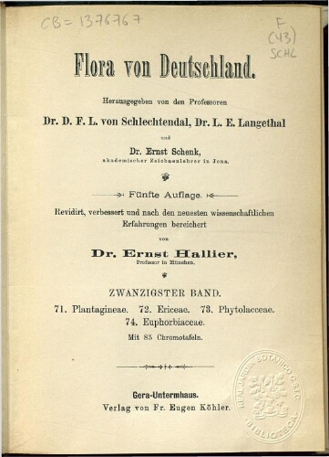 Flora von Deutschland. Band 20. Halbband 25: Plantagineae. Ericeae. Phytolacceae. Euphorbiaceae