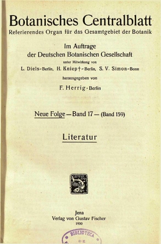 Botanisches Centralblatt. Referierendes Organ für das Gesammtgebiet der Botanik [...] Neue folge -- Band 17 -- (Band 159). Literatur
