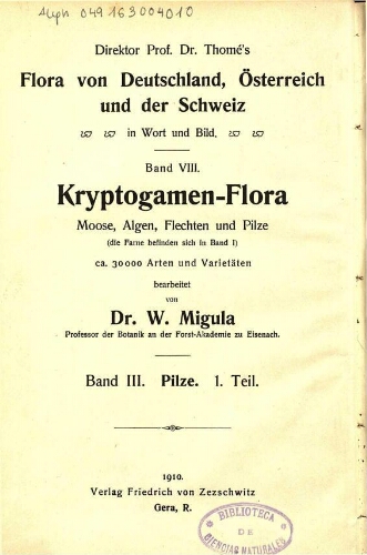 Kryptogamen-Flora von Deutschland [...] Band III. Pilze. 1. Teil