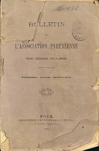 Bulletin de l'Association Pyrénéenne pour l'échange des plantes. Première Année 1890-1891