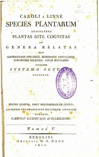 Species plantarum [...] Editio quarta [...] Tomus V. Pars I