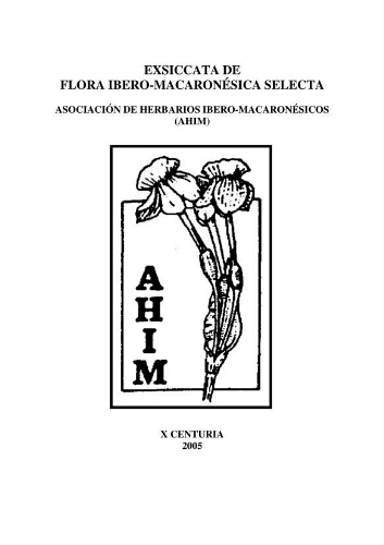 Exsiccata de flora ibero-macaronésica selecta. 10 Centuria