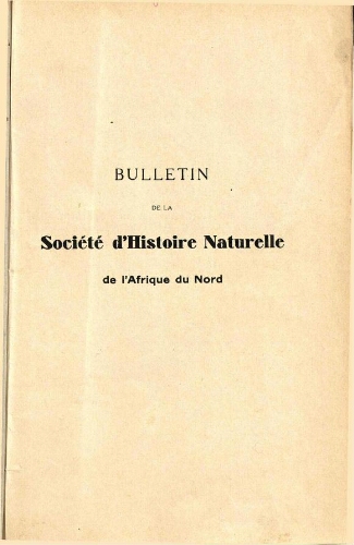 Bulletin de la Société d'histoire naturelle de l'Afrique du nord [...] Tome vingt-huitième
